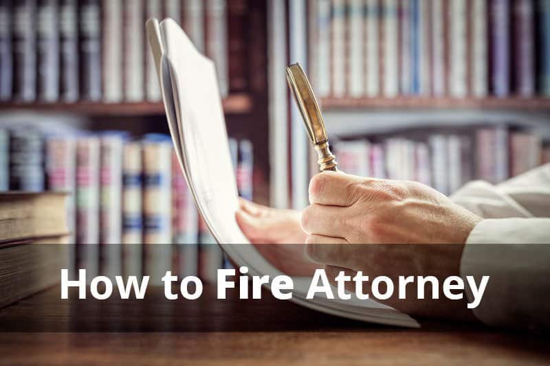 how to fire your attorney