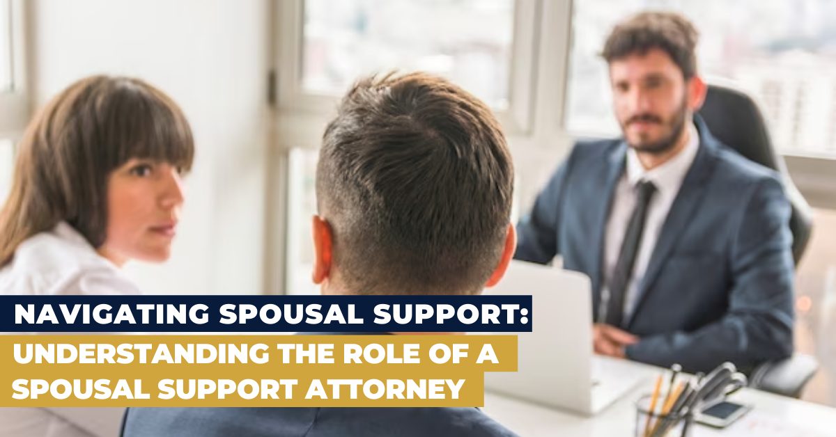 Role of a Spousal Support Attorney